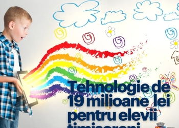 19 milioane lei pentru dotarea a 33 de școli din Timișoara cu echipamente IT
