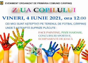 Primăria comunei Cărpiniș organizează un eveniment dedicat copiilor