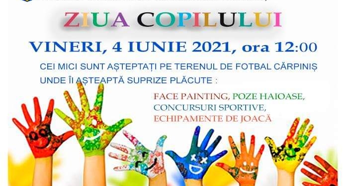 Primăria comunei Cărpiniș organizează un eveniment dedicat copiilor