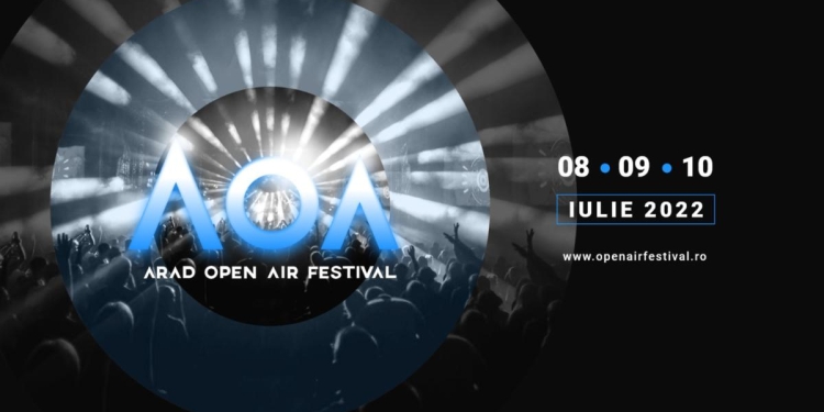 Arad Open Air festival 2022 anunță cea de-a șasea ediție