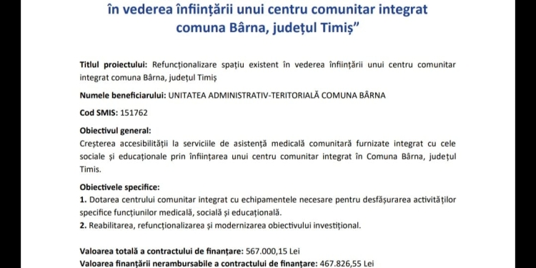 Anunț începere implementare proiect POR 8.1„Refuncționalizare spațiu existentîn vederea înființării unui centru comunitar integratcomuna Bârna, județul Timiș”