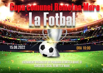 Sportul înseamnă sănătate! Primăria Remetea Mare organizează prima ediție a cupei comunei la fotbal