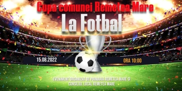 Sportul înseamnă sănătate! Primăria Remetea Mare organizează prima ediție a cupei comunei la fotbal
