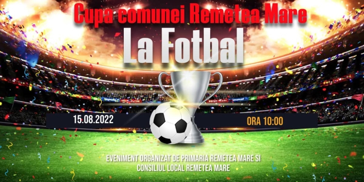Sportul înseamnă sănătate! Primăria Remetea Mare organizează prima ediție a cupei comunei la fotbal