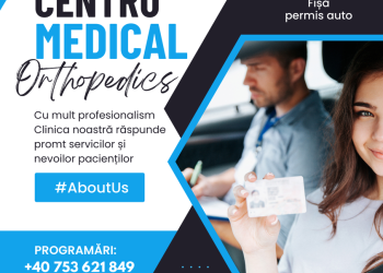 Centrul Medical „Orthopedics”, partenerul de care ai nevoie în obținerea sau prelungirea permisului de conducere