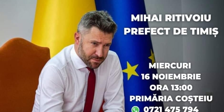 Prefectul Ritivoiu se deplasează prin județ pentru a sta de vorbă cu timișenii