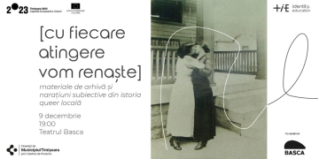 Istoria „queer” locală, prezentată la Timișoara! Face parte din programul Capitalei Culturale