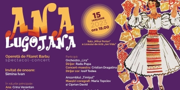 „Ana Lugojana”, spectacol-concert cu intrare liberă la Timișoara, de Ziua Culturii Române