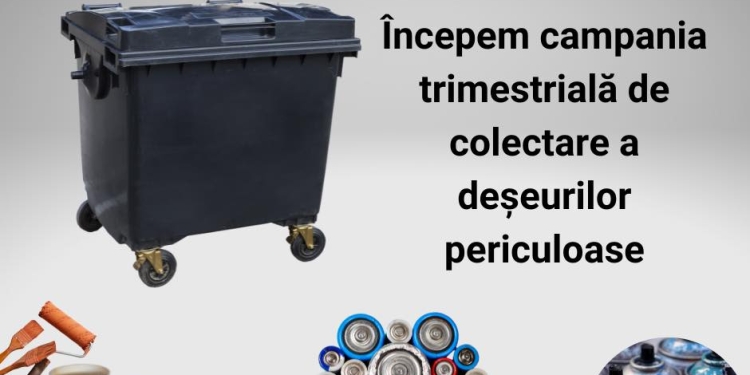 Start pentru o nouă campanie de preluare gratuită a deșeurilor periculoase din menajer