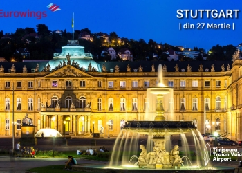 City break în Stuttgart! Vor fi două zboruri pe săptămână, din Timișoara