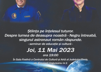 Școala de Arte Timișoara, eveniment aparte. Dumitrul Prunariu și Dan Negru, invitați speciali