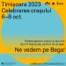 Timișoara-n sărbătoare! Trei zile, ca în povești!