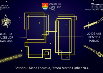 Muzeul Național al Banatului organizează un spectacol grandios, de „Noaptea Muzeelor 2024”