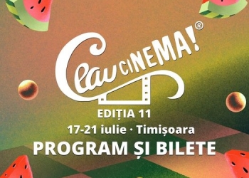 Lubeniță și filme! Săptămâna viitoare începe festivalul „Ceau, Cinema!”