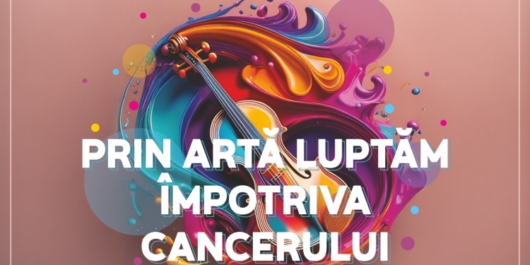 Seară caritabilă pentru sprijinul pacienților oncologici, la Timișoara