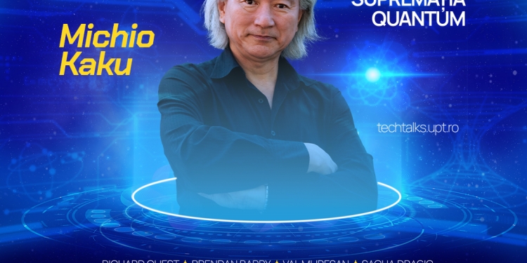 TechTalks 2025! Michio Kaku, celebrul fizician și Richard Quest, vedeta CNN vin la Timișoara!