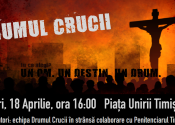 Drumul Crucii, refăcut la Timișoara în Vinerea Mare