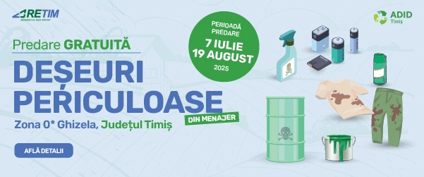 Începe a treia campanie RETIM și ADID Timiș de colectare a deșeurilor periculoase din menajer cu predare gratuită – Zona 0 Ghizela, 2025
