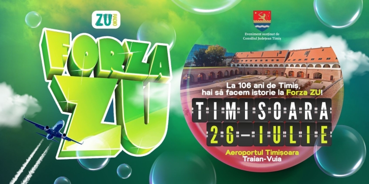 Evenimentul Forza ZU va avea loc în acest an la Timișoara, de Ziua Județului Timiș