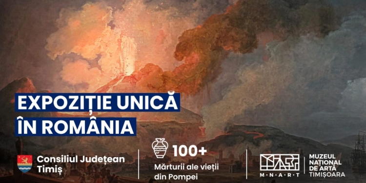 Pompeii, orașul pierdut sub cenușa Vezuviului vine la Timișoara. Expoziție unicat la Muzeul Național de Artă