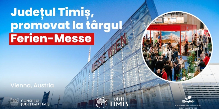 Județul Timiș, prezent la cel mai important târg internațional de turism al momentului, la Viena