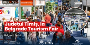 Gusturile Banatului la scenă internațională! Județul Timiș, promovat la Belgrade Tourism Fair 2026