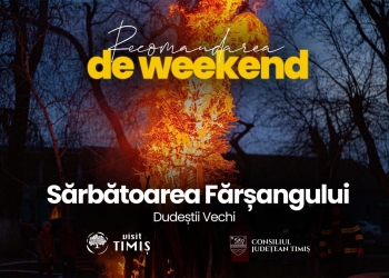 Recomandare de weekend Visit Timiș: Sărbătoarea Fărșangului din Dudeștii Vechi