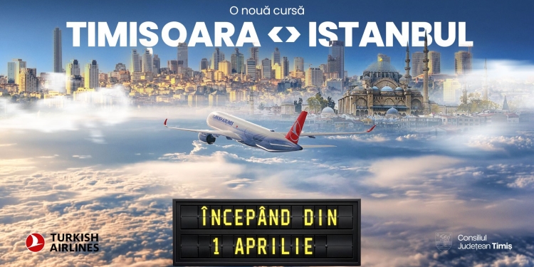 Primul zbor al Turkish Airlines de pe aeroportul din Timișoara va avea loc miercuri cu destinația Istanbul