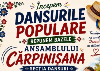 Copii şi tineri, aşteptaţi să se înscrie la dansuri populare! Ansamblul „Cărpinişana” renaşte datorită primăriei